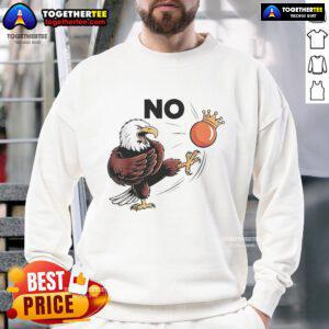 Cozy Nice No Kings In America Eagle Sweatshirt featuring a bold eagle graphic, perfect for patriotic fashion lovers.