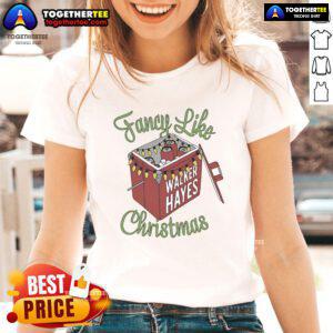 Ladies tee featuring 'Fancy Like' design by Walker Hayes, perfect for Christmas celebrations and casual wear.