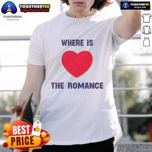 Nice Where Is The Heart Romance T-Shirt featuring a romantic design perfect for couples and Valentine's Day gifts.