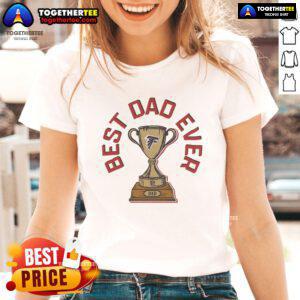 Official Atlanta Falcons Best Dad Ever trophy ladies tee, perfect gift for football-loving moms and dads.