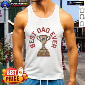 Alt Text: Official Atlanta Falcons Best Dad Ever Trophy Tank Top featuring team logo, perfect gift for sports-loving fathers.