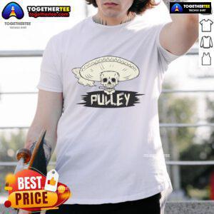 Alt Text: Official Death Sombrero Pulley T-Shirt featuring a unique design with a sombrero and pulley graphic on a black background.