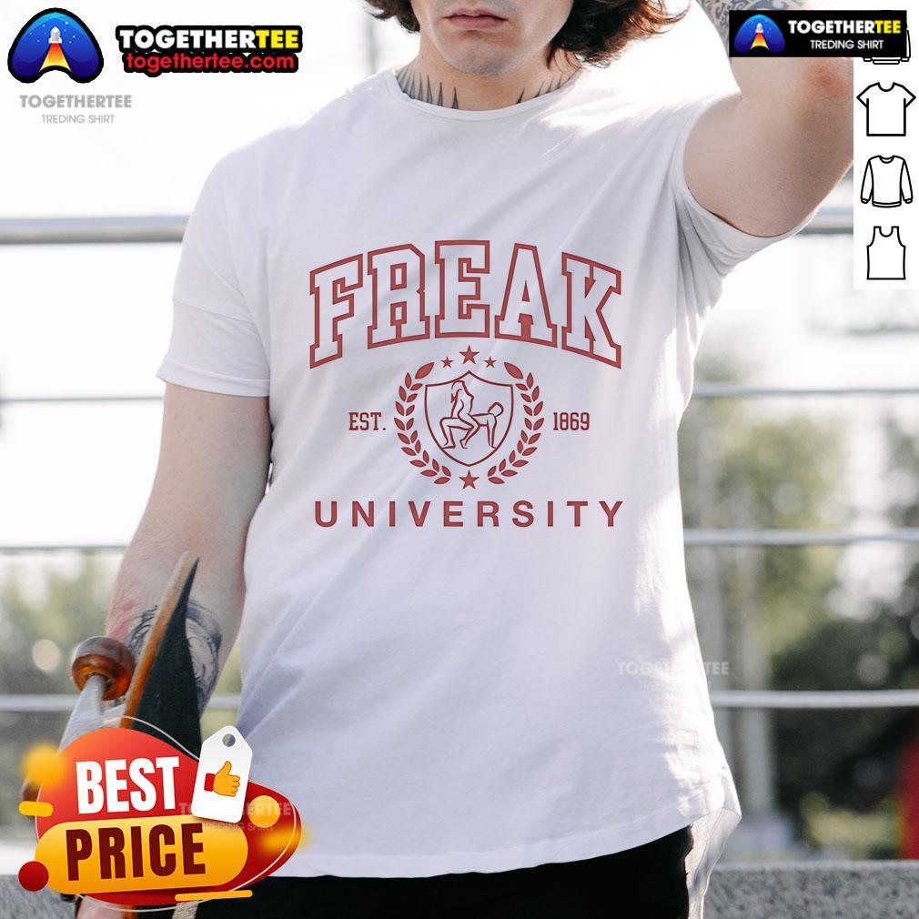 Official Freak University Est 1869 T-Shirt featuring a bold logo and classic design, perfect for alumni and fans.