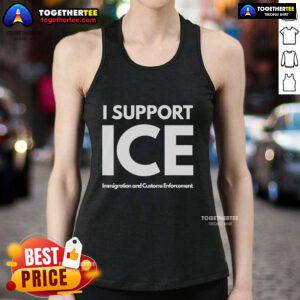 Alt Text: Official I Support ICE tank top showcasing support for Immigration and Customs Enforcement in a stylish design.