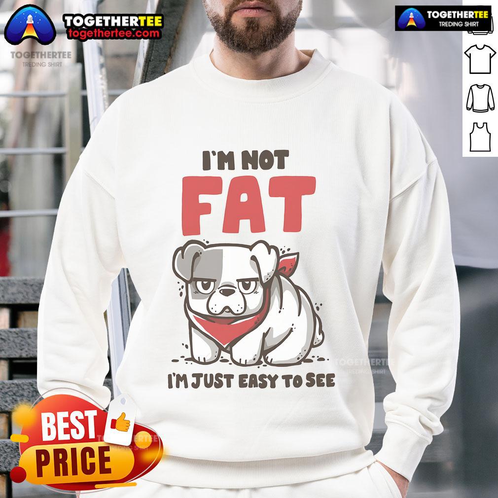 Official I'm Just Easy to See Sweatshirt in stylish design, perfect for casual wear and making a statement.