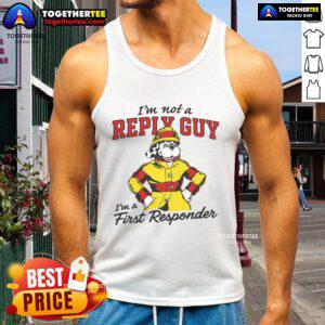 Official 'I'm Not A Reply Guy, I'm A First Responder' tank top showcasing bold text design for first responders.