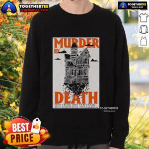 Official Murder By Death July 19, 2025 poster sweatshirt at First Avenue, Minneapolis, MN featuring band artwork.