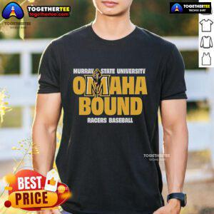 Official Murray State Omaha Bound T-Shirt featuring bold graphics and team colors, perfect for fans and supporters.