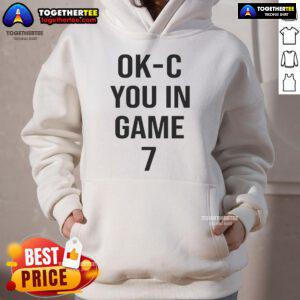 Official OKC You On Game 7 Indiana Pacers Hoodie featuring team colors and logo for fans and sports enthusiasts.