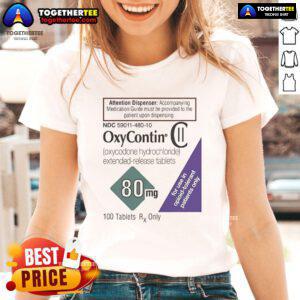 Official Oxycontin 80mg label design on a stylish ladies tee, perfect for fans of unique medication-themed apparel.