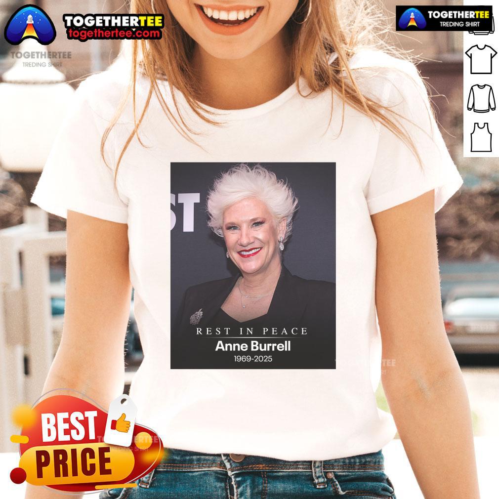Official RIP Anne Burrell 1969-2025 Ladies Tee featuring a stylish tribute design to the beloved chef.