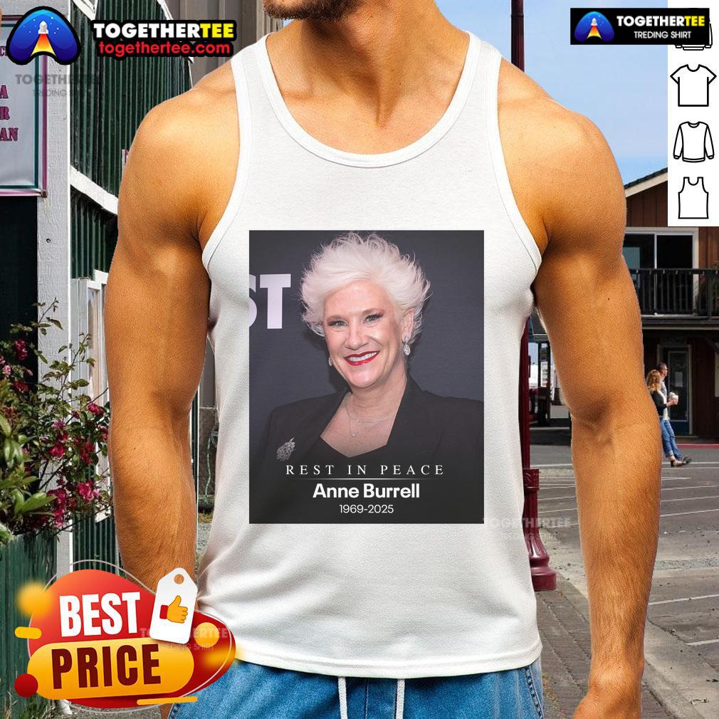 Official RIP Anne Burrell 1969-2025 tank top featuring a tribute design honoring the beloved chef and TV personality.