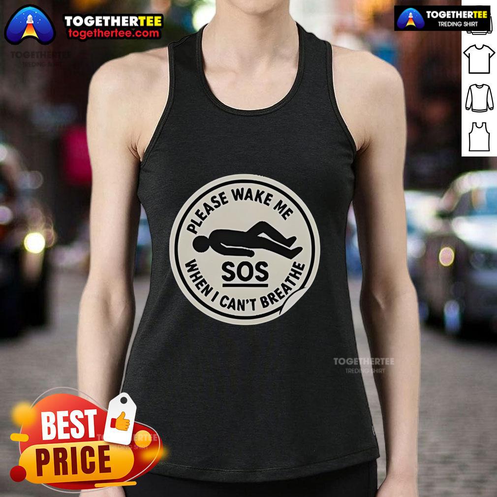 Official SOS Please Wake Me When I Can't Breathe Tank Top in black, perfect for casual wear and expressing your unique style.