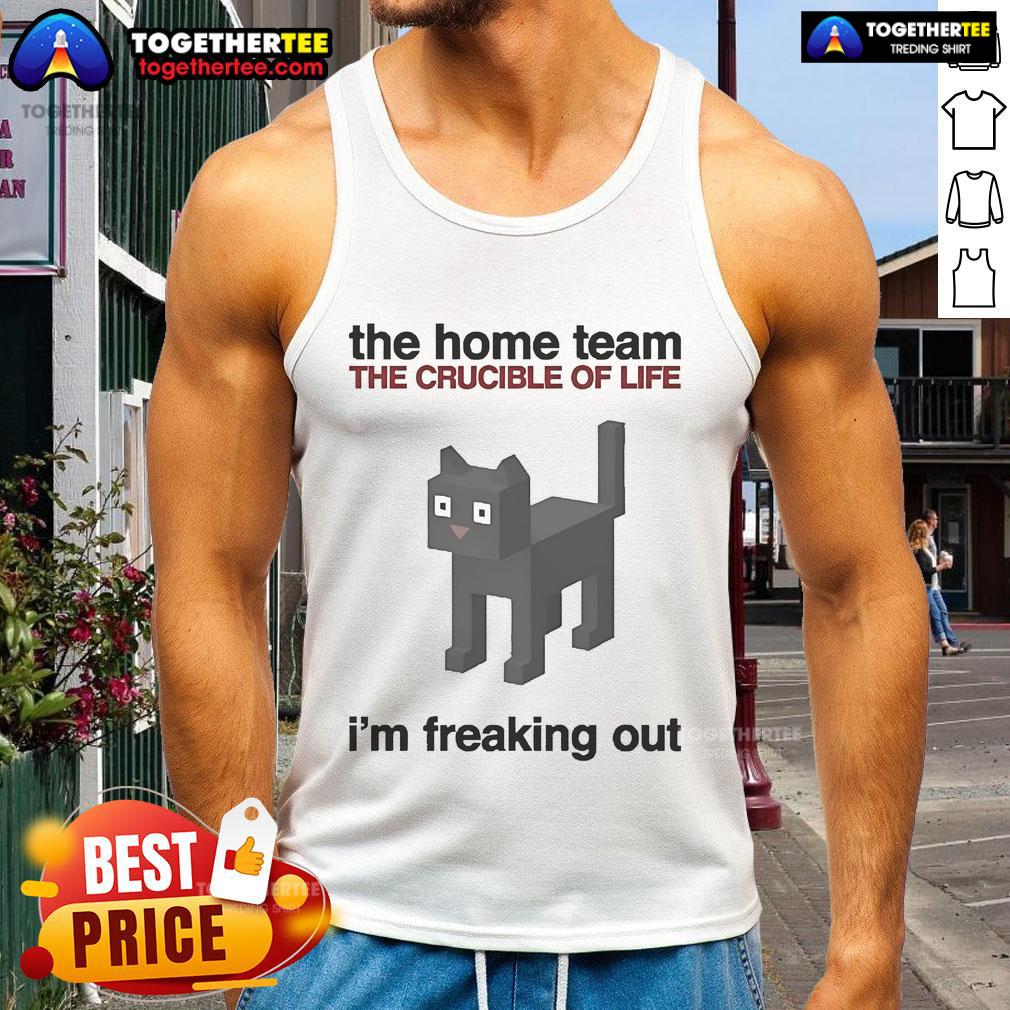 Official The Home Team The Crucible of Life I'm Freaking Out Tank Top featuring vibrant design and casual style.