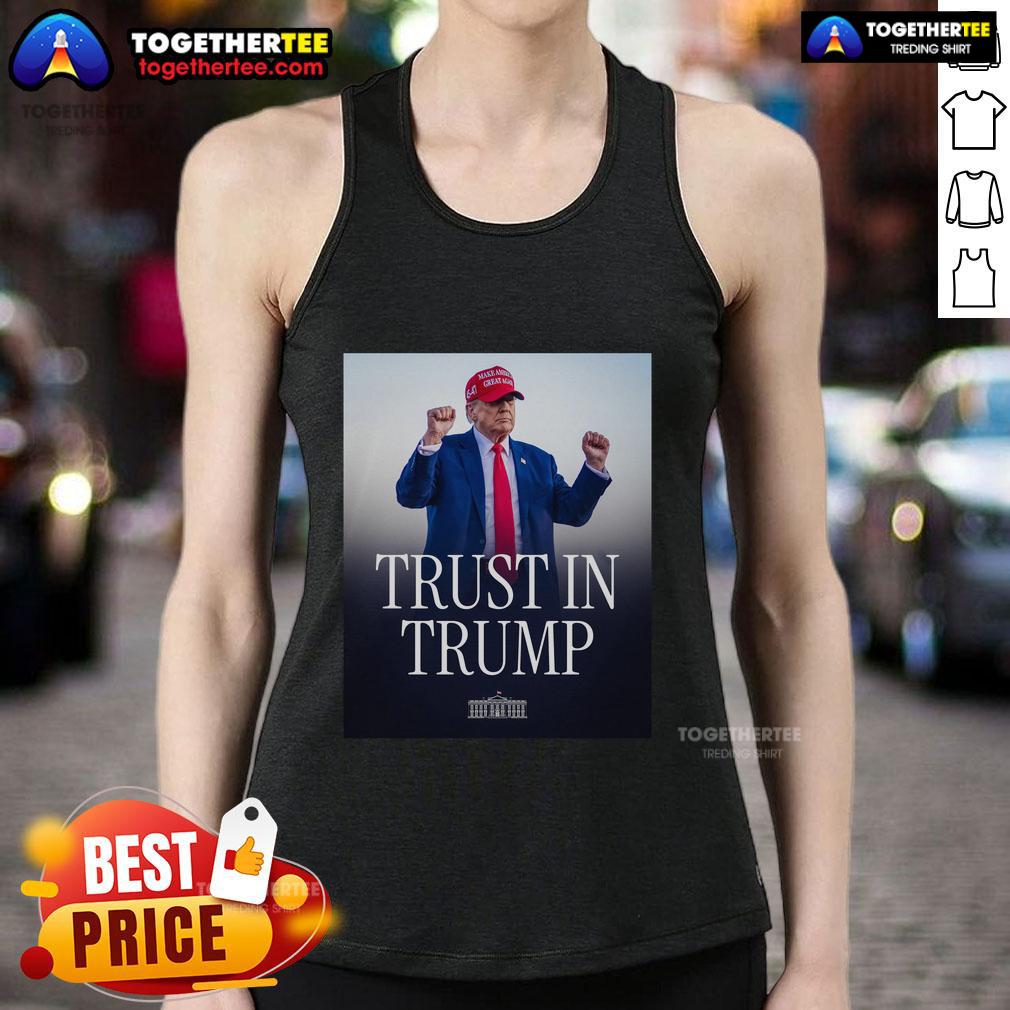 Official Trust In Trump Tank Top featuring bold lettering and a stylish design, perfect for Trump supporters.