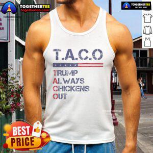 Official vintage funny Trump tank top featuring 'Trump always chickens out tacos' design for humor and style.