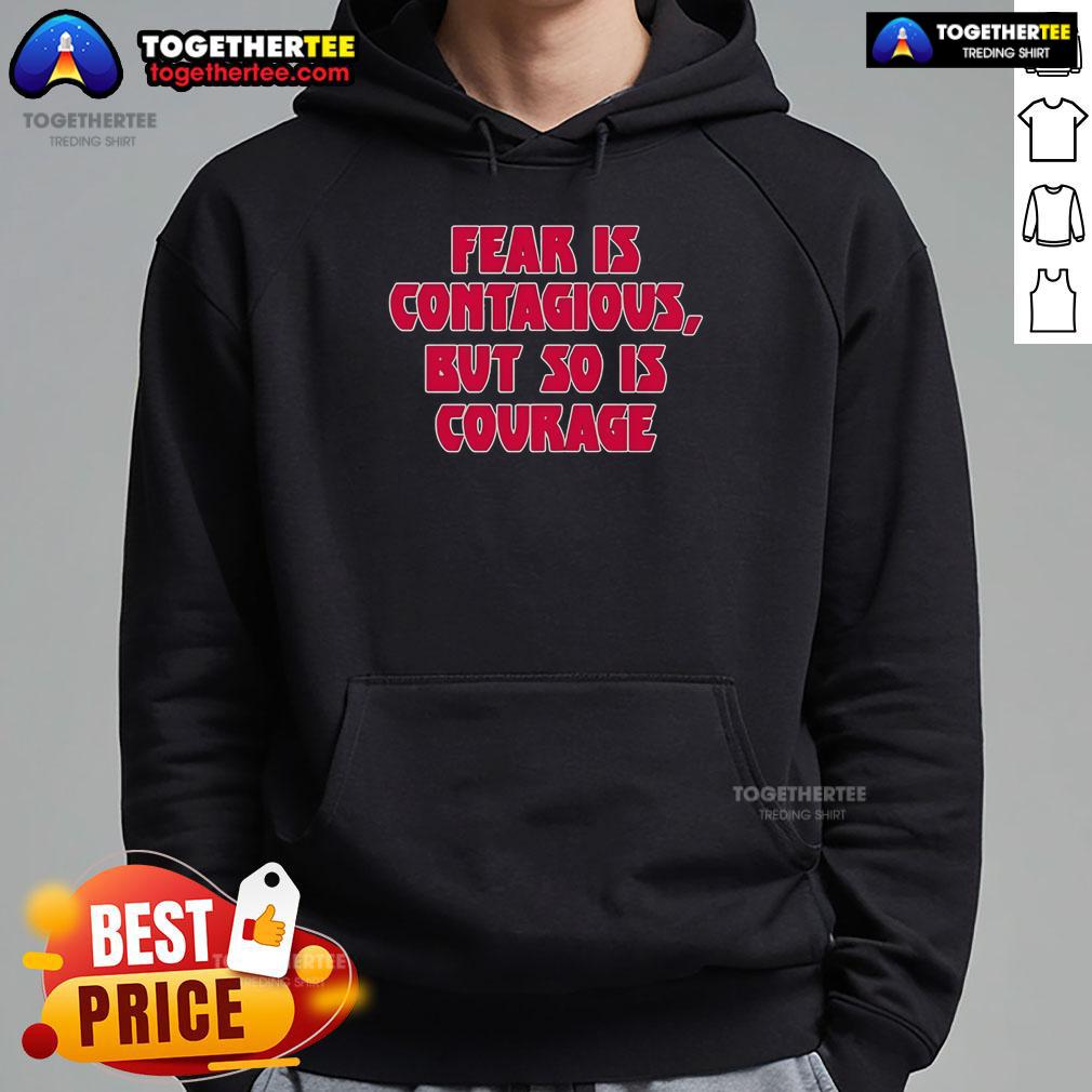 Alt Text: James B. Jones wearing a Fear Is Contagious But So Is Courage hoodie, promoting positive mindset and resilience.