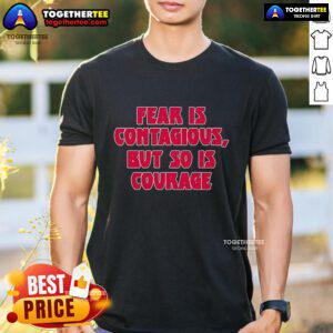 Alt Text: Original James B. Jones proudly wearing a Fear Is Contagious But So Is Courage t-shirt, promoting positivity.