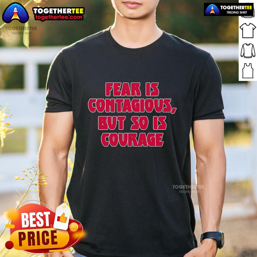 Alt Text: Original James B. Jones proudly wearing a Fear Is Contagious But So Is Courage t-shirt, promoting positivity.