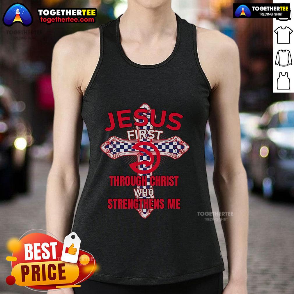 Premium Atlanta Hawks tank top featuring 'Jesus First Through Christ Who Strengthens Me' design, perfect for fans.
