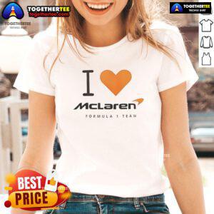 Pretty I Love McLaren Formula 1 Team Ladies Tee featuring a stylish design perfect for F1 fans and casual wear.