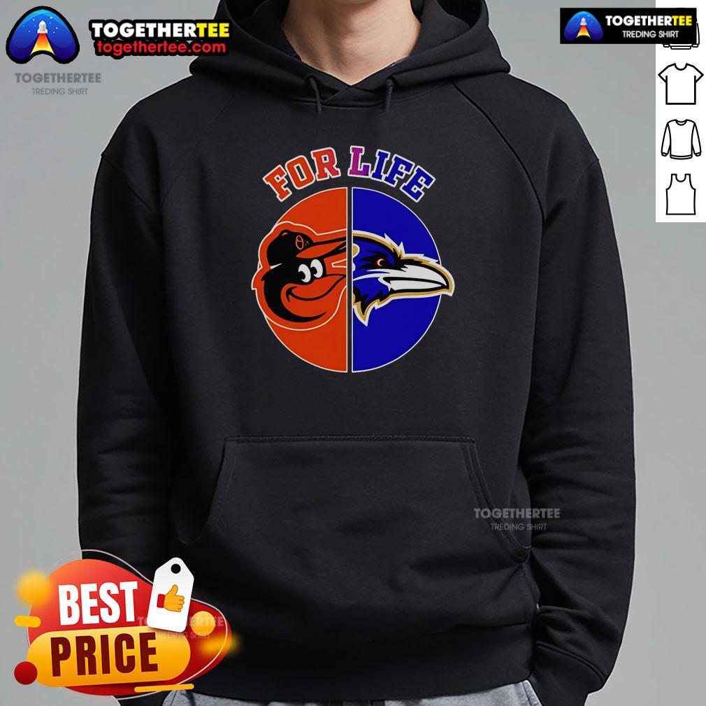 Stylish Top Baltimore Ravens and Orioles For Life hoodie featuring team logos, perfect for fans of both teams.