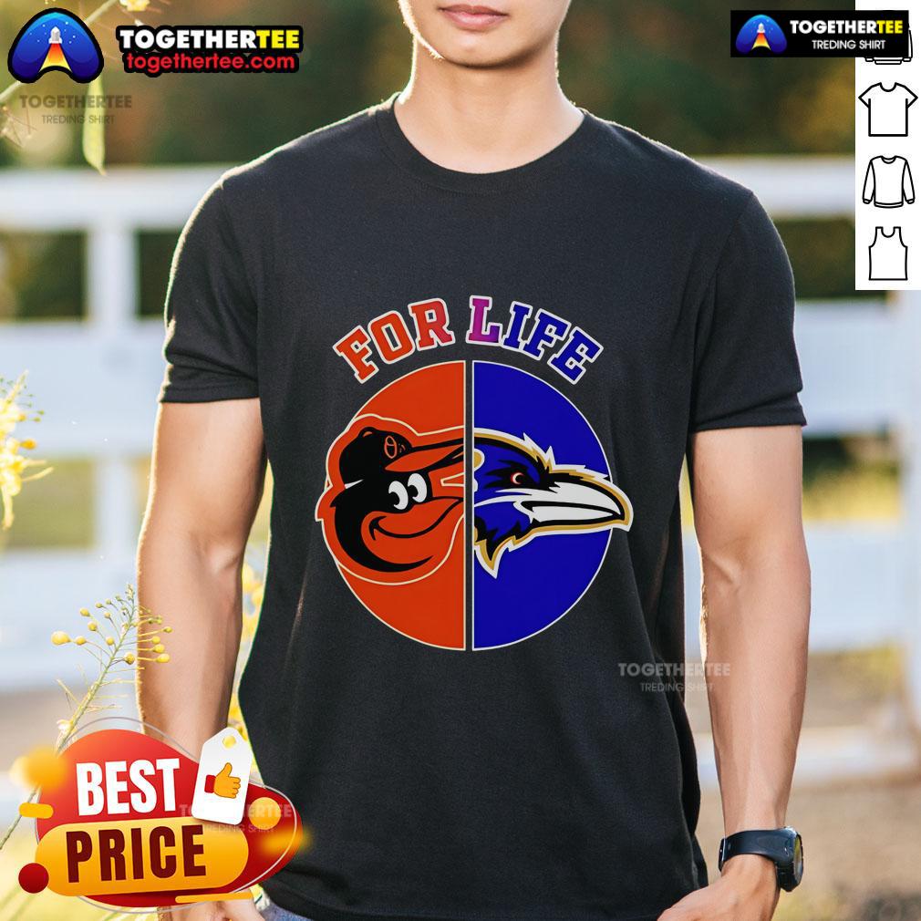 Top Baltimore Ravens and Orioles For Life T-Shirt featuring vibrant team logos and a stylish design for fans.