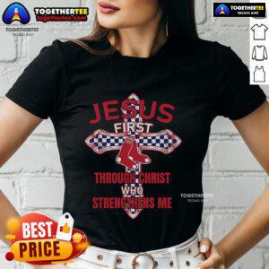 Top Boston Red Sox Jesus tee for ladies featuring 'I Can Do All Things Through Christ Who Strengthens Me' design.