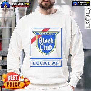 Good Chicago Block Club Local AF Sweatshirt in vibrant colors, showcasing community spirit and stylish design.