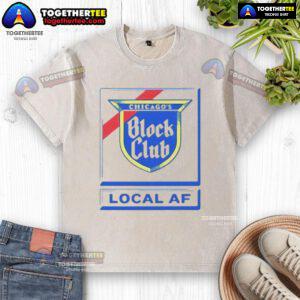 Good Chicago Block Club Local AF washed t-shirt in vibrant colors, showcasing community spirit and stylish comfort.