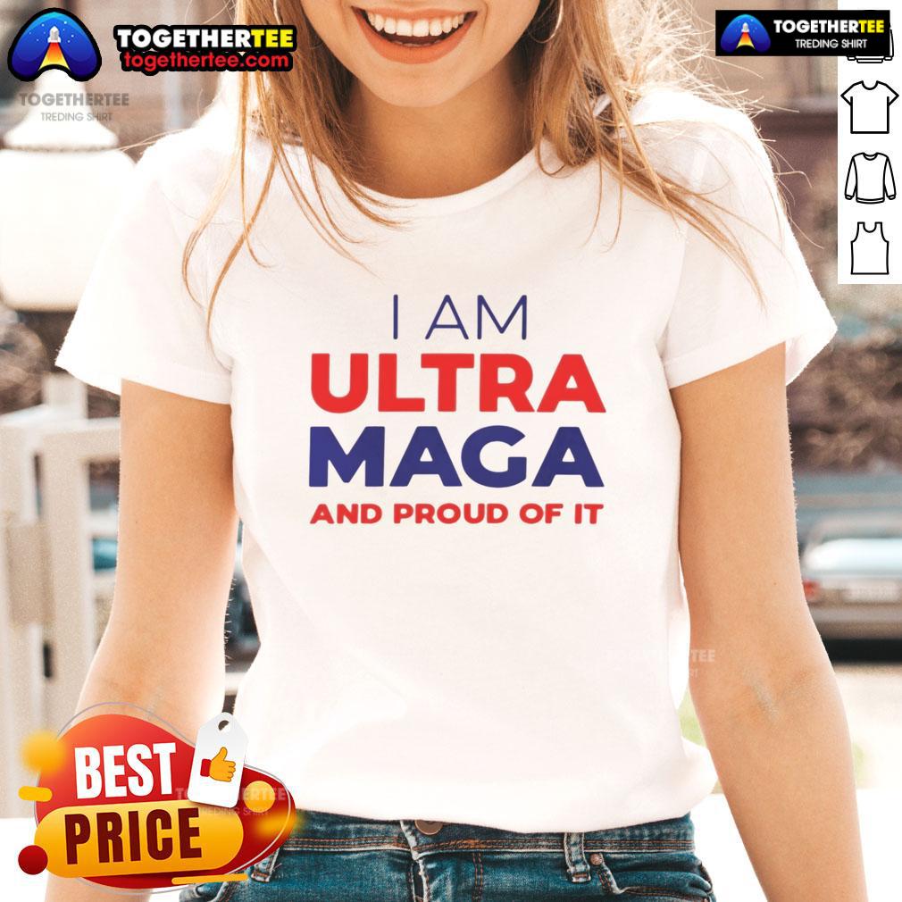 Good Elise Stefanik 'I Am Ultra Maga And Proud Of It' ladies tee showcasing a bold, patriotic design in vibrant colors.
