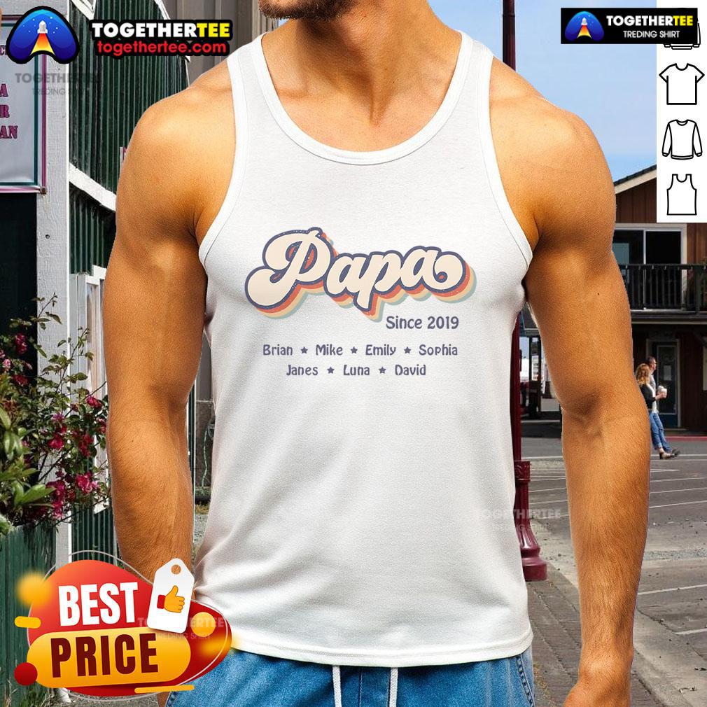 Good Retro Papa Since 2019 tank top featuring Brian, Mike, Emily, Sophia, Janes, Luna, and David in a vibrant design.