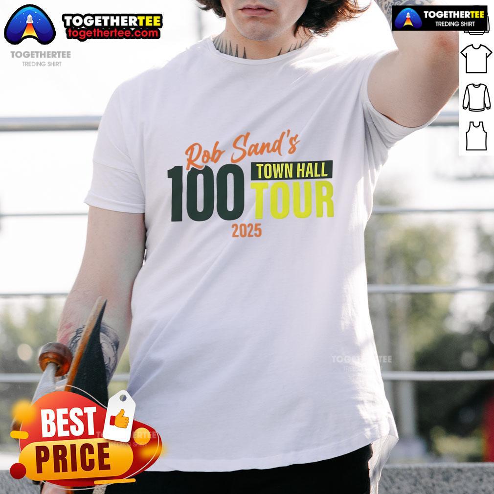 Alt Text: Good Rob Sand's 100 Town Hall Tour 2025 T-Shirt featuring bold graphics and campaign logo in vibrant colors.
