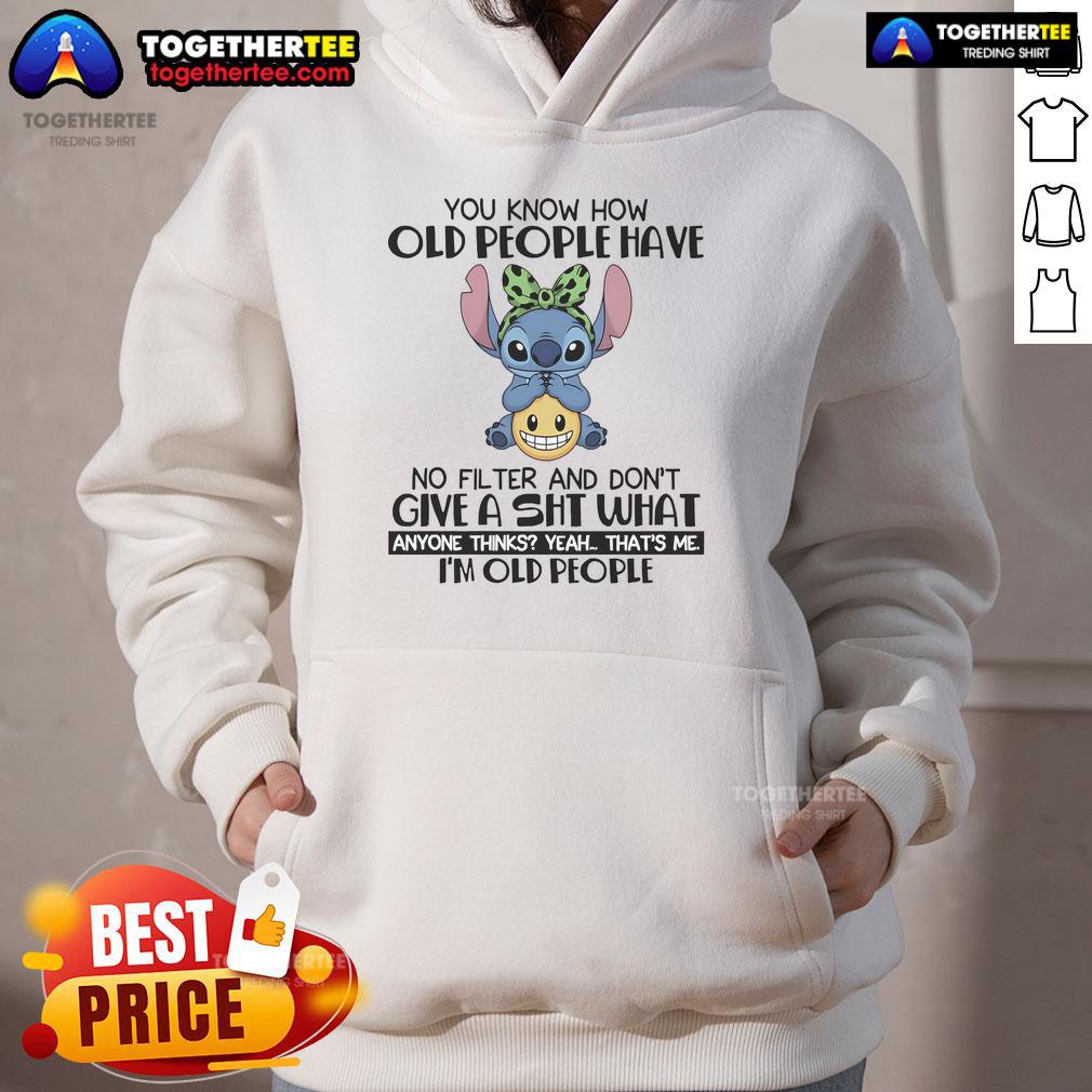 Happy Stitch hoodie featuring the phrase 'Old People Have No Filter' for a fun, humorous style.