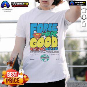 Happy Superman Force For Good Est 1938 T-Shirt featuring vibrant graphics of Superman promoting positivity and heroism.