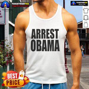 Hot Arrest Obama tank top featuring a bold graphic design, perfect for making a statement in casual fashion.