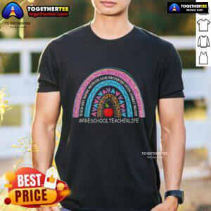 Alt Text: Colorful 'Nice Preschool Teacher Rainbow' T-shirt design featuring love, inspiration, and motivation for educators.