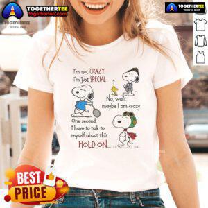 Funny Snoopy graphic tee featuring 'I'm Not Crazy, I'm Just Special' text, perfect for casual wear and dog lovers.