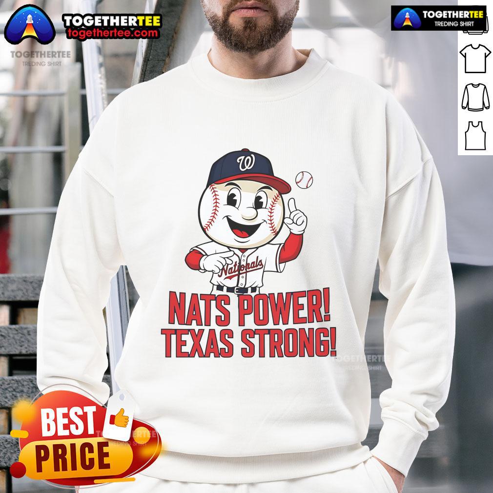 Nice Washington Nationals Nats Power Texas Strong sweatshirt featuring bold team colors and logo, perfect for fans.