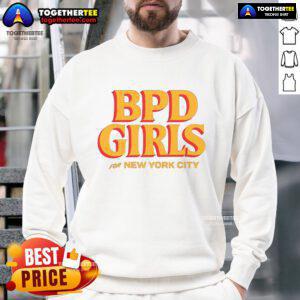 Alt Text: Official BPD Girls sweatshirt for New York City featuring stylish design and vibrant colors, perfect for casual wear.