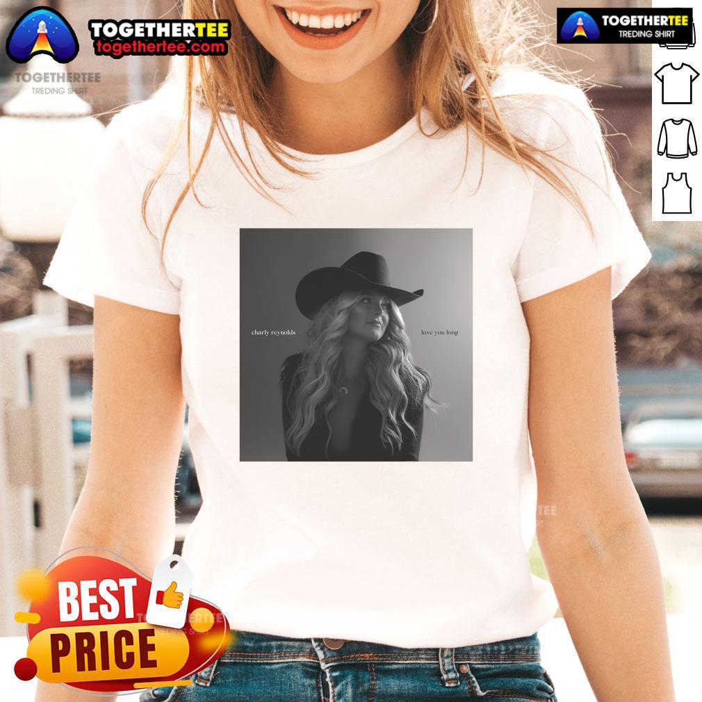Official Charly Reynolds Love You Long Ladies Tee featuring stylish design and comfortable fit for everyday wear.