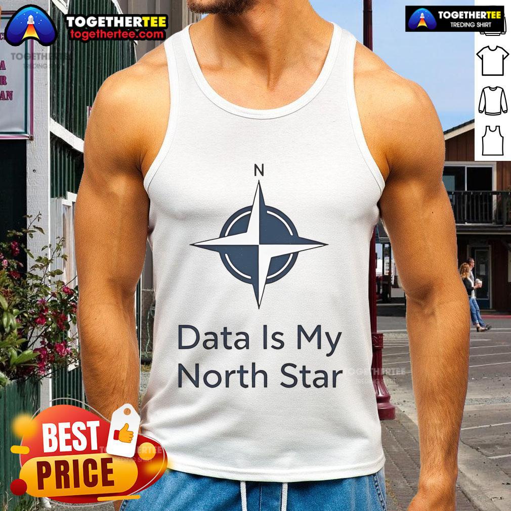 Official Data Is My North Star tank top, featuring a stylish design perfect for data enthusiasts and casual wear.