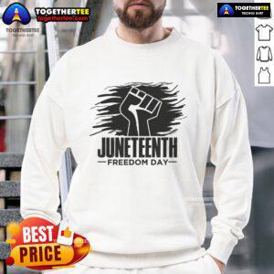 Alt Text: Official Juneteenth Freedom Day Fist Sweatshirt featuring a bold design celebrating freedom and heritage.