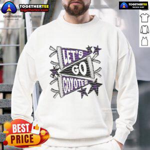 Official Let's Go Coyotes sweatshirt featuring a bold design, perfect for fans supporting the Coyotes team.