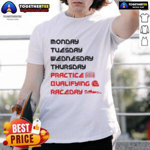 Official Monday Tuesday Wednesday Thursday Practice Qualifying Race Day T-Shirt featuring vibrant graphics and bold text.