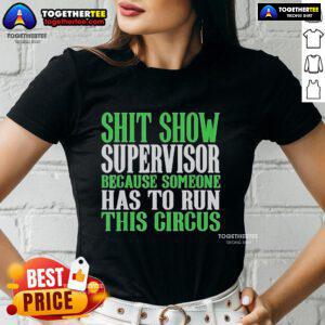 Official Shit Show Supervisor ladies tee featuring a fun circus-themed design, perfect for casual wear and humor lovers.