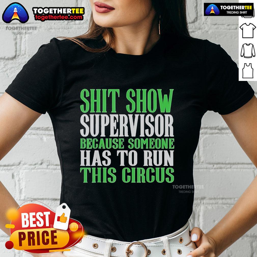 Official Shit Show Supervisor ladies tee featuring a fun circus-themed design, perfect for casual wear and humor lovers.