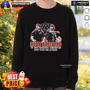 Official The Boom Brothers sweatshirt featuring 'The Most Dangerous Combination Since Nitro and Glycerin' design.