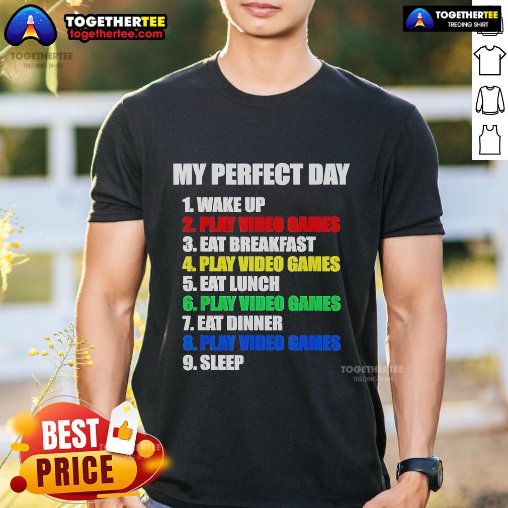 Alt Text: Official The Perfect Gaming Day Gamers T-Shirt featuring a stylish design for gaming enthusiasts and fans.