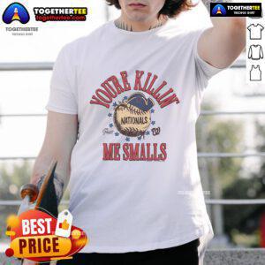 Alt Text: Official The Sandlot X Washington Nationals You're Killin' Me Smalls T-Shirt featuring a classic design and vibrant colors.